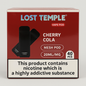 Lost Temple Cherry Cola Vape Pods - 40PCS | 20ML Mesh Pods | Smooth Cherry Cola Flavour